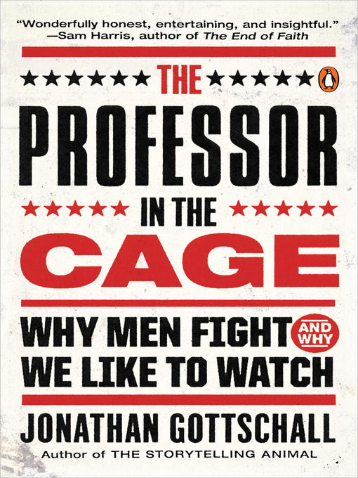 Title details for The Professor in the Cage by Jonathan Gottschall - Available